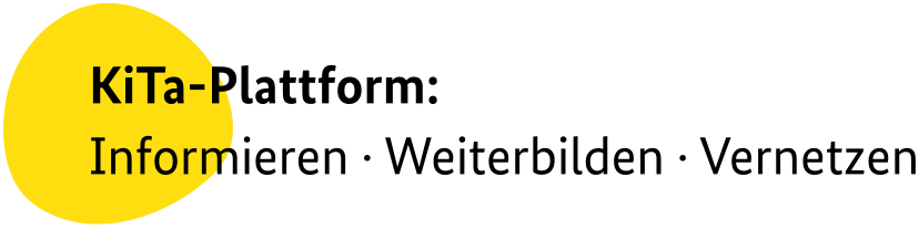 KiTa-Plattform:Informieren · Weiterbilden · Vernetzen