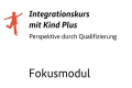 Öffnen Integrationskurs mit Kind Plus: Fokusmodul